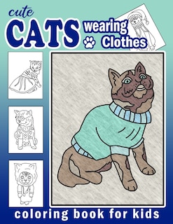 Front cover_Cute Cats Wearing Clothes Coloring Book