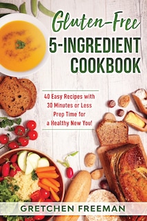 Front cover_Gluten-Free 5-Ingredient Cookbook