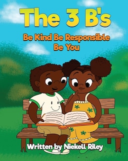 Front cover_The 3 B's Be Kind, Be Responsible, Be You