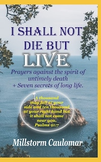 Front cover_I Shall Not Die But Live
