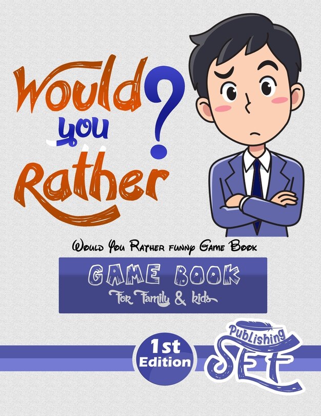 Front cover_Would You Rather funny Game Book