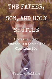 Couverture_The Father, Son, and Holy Shuttle