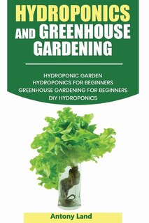 Front cover_Hydroponics and Greenhouse Gardening