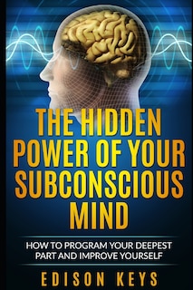 Front cover_The Hidden Power of Your Subconscious Mind