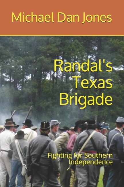 Front cover_Randal's Texas Brigade