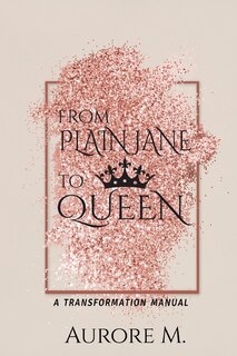 Front cover_From Plain Jane to Queen