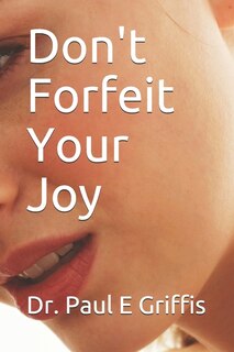 Don't Forfeit Your Joy