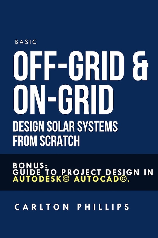 Couverture_Basic Off-Grid & On-Grid Design solar systems from scratch