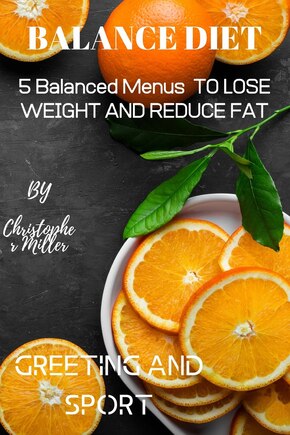 Balance Diet: 5 Balanced Menus To Lose Weight And Reduce Fat