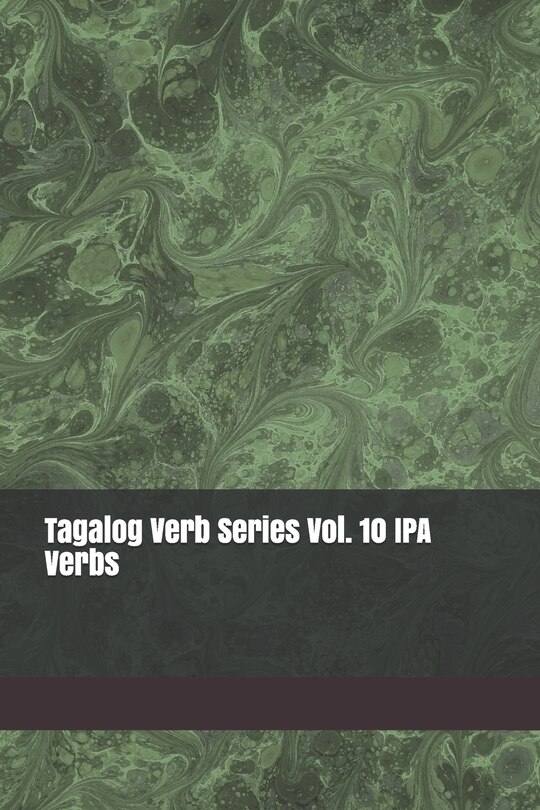 Front cover_Tagalog Verb Series Vol. 10 IPA Verbs