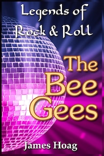 Front cover_Legends of Rock & Roll - The Bee Gees