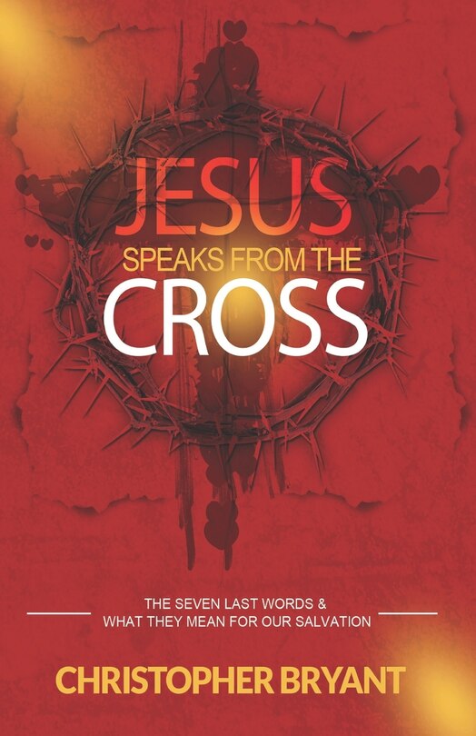 Front cover_Jesus Speaks From The Cross