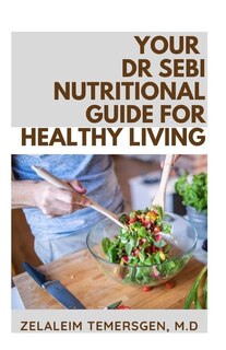 Front cover_Your Dr Sebi Nutritional-Guide for Healthy Living