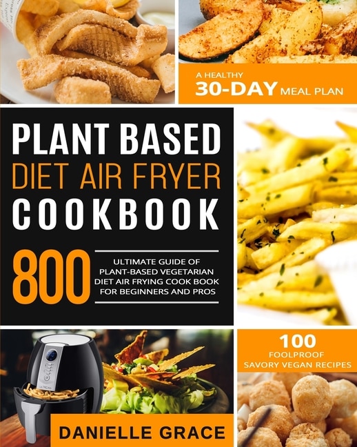 Couverture_Plant Based Diet Air Fryer Cookbook 800