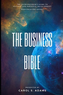 The Business Bible: The Entrepreneur's Guide To Personal Development and Success