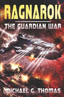 Ragnarok: (The Guardian War Book 2)