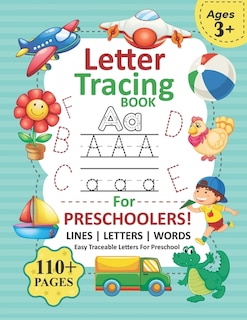 Easy Traceable Letters For Preschool: Preschool Tracing Worksheets Beautiful Handwriting Printing Workbook For Preschoolers Traceable Letters For Kids