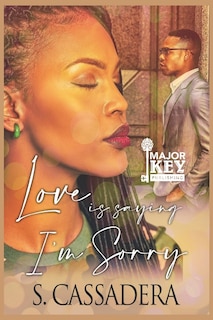 Front cover_Love is Saying I'm Sorry