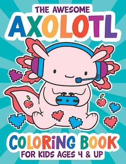 Front cover_The Awesome Axolotl Coloring Book