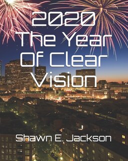 2020 The Year Of Clear Vision