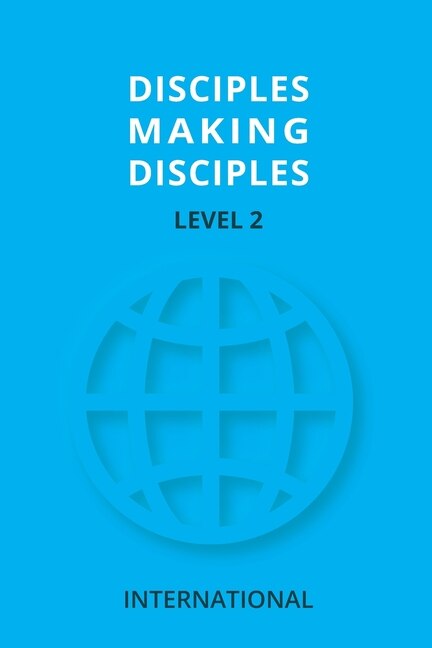 Front cover_Disciples Making Disciples Level 2