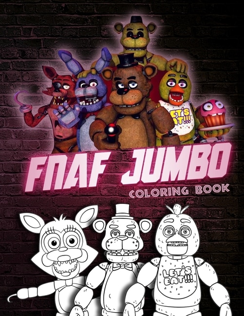 Fnaf Coloring Book: Amazing Freddy Fazbear's Pizza Jumbo Coloring Pages