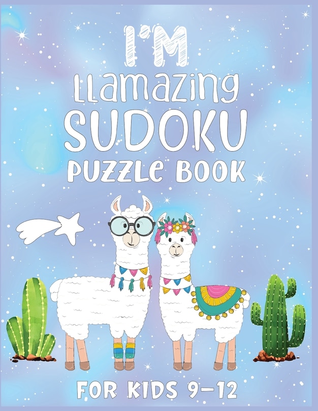 Front cover_I'm Llamazing Sudoku Puzzle Book For Kids 9-12