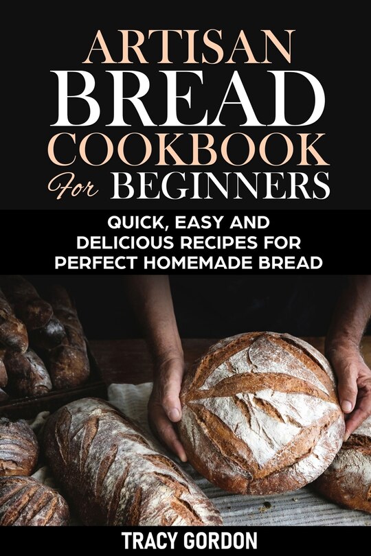 Front cover_Artisan Bread Cookbook for Beginners