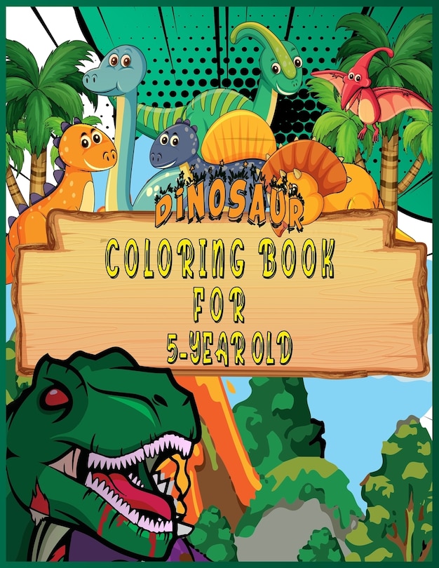 Front cover_Dinosaur Coloring Book for 5 Year Old