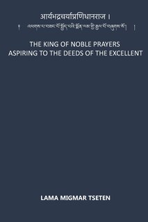 Front cover_The King of Noble Prayers Aspiring to the Deeds of the Excellent