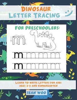 Front cover_Dinosaur Letter Tracing for Preschoolers
