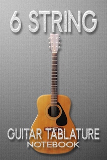 Couverture_6 String Guitar Tablature Notebook