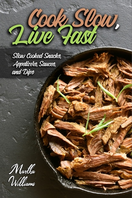Front cover_Cook Slow, Live Fast