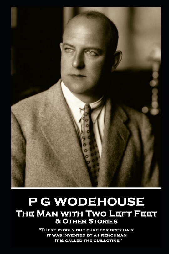 Front cover_P G Wodehouse - The Man with Two Left Feet & Other Stories