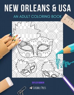 New Orleans & USA: AN ADULT COLORING BOOK: An Awesome Coloring Book For Adults