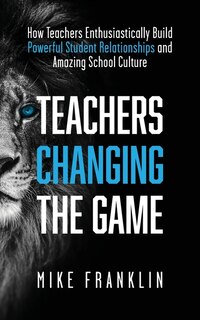 Front cover_Teachers Changing The Game