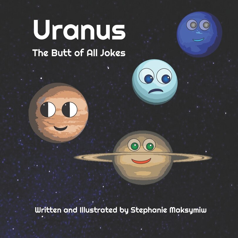 Uranus: The Butt of All Jokes