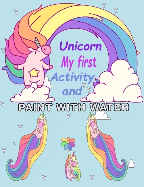 Front cover_Unicorn My First Activity And Paint With Water