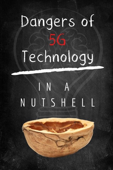 Couverture_Dangers of 5G Technology In A Nutshell