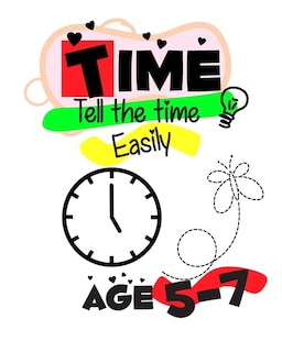 Front cover_Time Telling for Kids Easily
