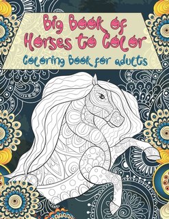 Couverture_Big Book of Horses to Color - Coloring Book for adults