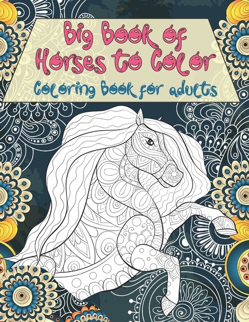 Couverture_Big Book of Horses to Color - Coloring Book for adults