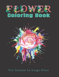 Front cover_Flower Coloring Book For Seniors In Large Print