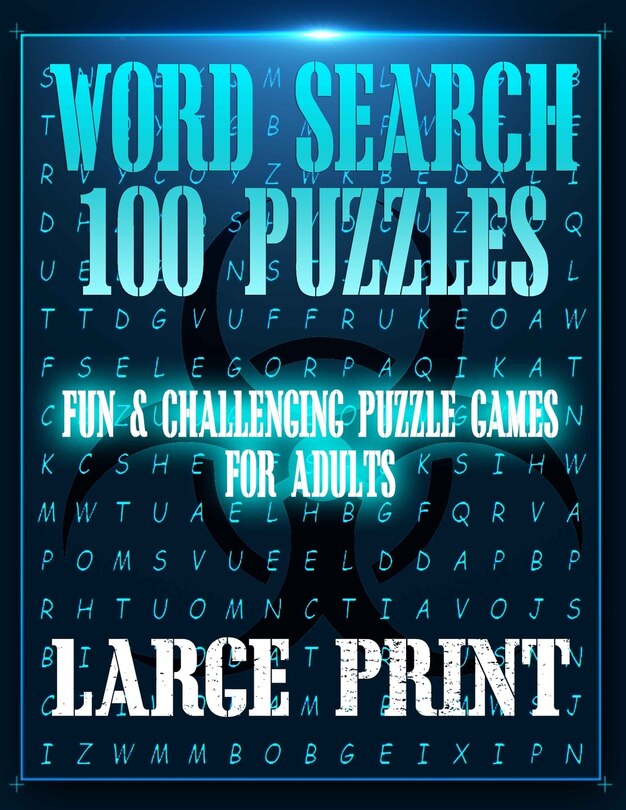 Word Search 100 Puzzles Large Print: Fun & Entertaining, challenging, and in EXTRA large print (8.5 x 11) for Adults