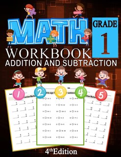 Front cover_Math Addition And Subtraction Workbook Grade 1 4th Edition
