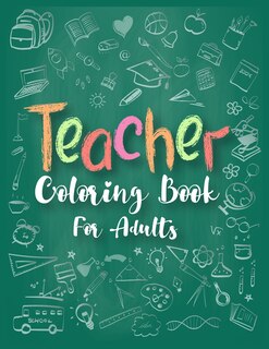 Front cover_Teacher Coloring Book For Adults