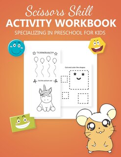 Front cover_Scissors Skill Activity Workbook Specializing In Preschool for kids