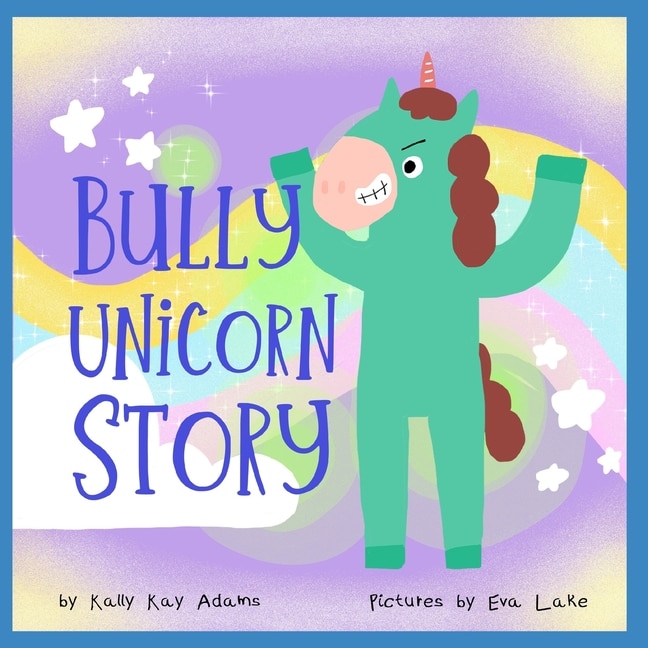Front cover_Bully Unicorn Story