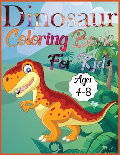 Front cover_Dinosaur coloring book for kids ages 4-8