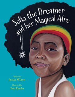 Front cover_Sofia the Dreamer and her Magical Afro